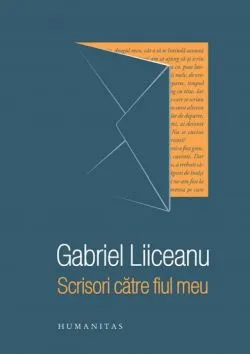 Scrisori catre fiul meu de Gabriel Liiceanu