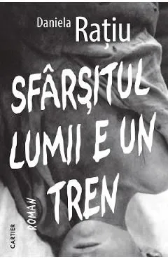 Sfarsitul lumii e un tren
