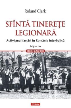 Sfîntă tinerețe legionară