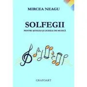 Solfegii pentru scolile si liceele de muzica de Mircea Neagu