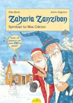 Spiridușii lui Moș Crăciun. Zaharia Zanzibon (Vol. 4) de Silke Moritz