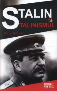 Stalin si stalinismul de Martin McCauley