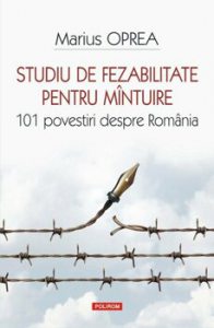 Studiu de fezabilitate pentru mintuire. 101 povestiri despre Romania