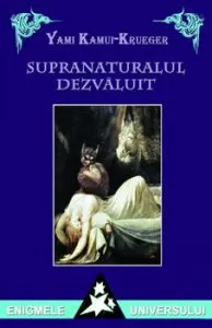 Supranaturalul dezvaluit de Yami Kamui-Krueger