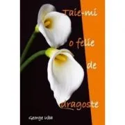 Taie-mi o felie de dragoste! de George Uba