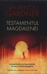 Testamentul Magdalenei de Laurence Gardner
