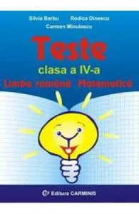 Teste cls 4 Limba romana. Matematica de Rodica Dinescu
