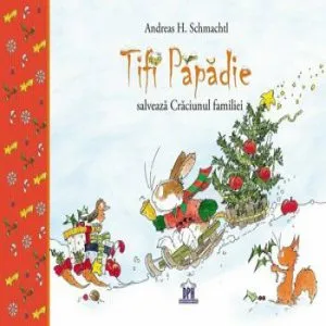 Tifi Papadie salveaza Craciunul familiei de Andreas H. Schmachtl