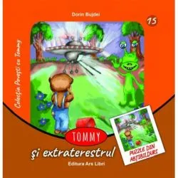 Tommy si extraterestrul. Contine puzzle din abtibilduri de Dorin Bujdei