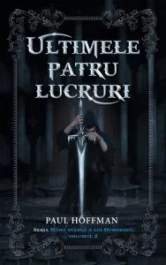 Ultimele patru lucruri. Mana stanga a lui Dumnezeu. Vol. 2 de Paul Hoffman