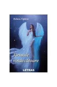 Virtuale vindecătoare de Raluca Vaduva