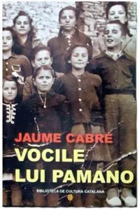 Vocile lui Pamano de Jaume Cabre