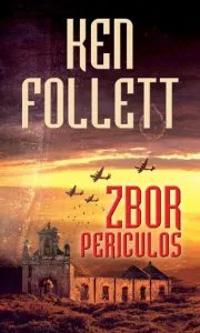 Zbor periculos de Ken Follett