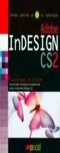 Adobe Indesign CS2. Classroom in a book - Contine CD