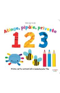 Bebe invata. Atinge, pipaie, priveste. 1 2 3