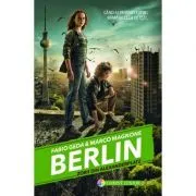 Berlin. Zorii din Alexanderplatz. Seria Berlin, volumul 2 de Fabio Geda