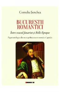 Bucurestii romantici de Corneliu Senchea