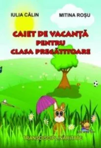 Caiet de vacanta pentru clasa pregatitoare de Mitina Rosu