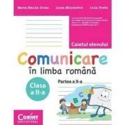 Caietul elevului clasa a 2 -a partea a 2-a. Comunicare in limba romana de Maria Emilia Goian