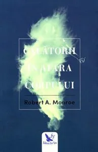 Calatorii in afara corpului de Robert A.Monroe