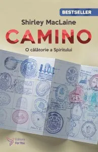 Camino. O călătorie a spiritului de Shirley MacLaine