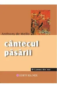 Cantecul pasarii de Anthony de Mello