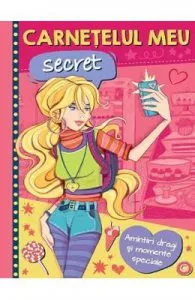 Carnetelul meu secret. Amintiri dragi si momente speciale