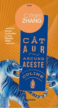 Cât aur ascund aceste coline de C Pam Zhang