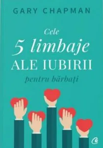 Cele cinci limbaje ale iubirii pentru barbati de Gary Chapman