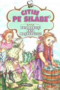 Citim pe silabe. Fata babei si fata mosneagului