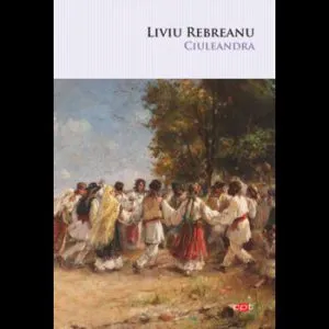 Ciuleandra de Liviu Rebreanu