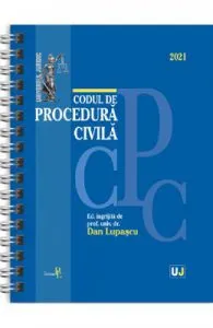 Codul de procedura civila Ed.2021