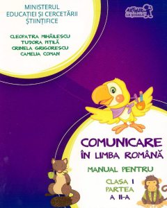 Comunicare in limba romana. Manual pentru clasa I. Partea II