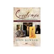 Credinte care au schimbat lumea de John Bowker