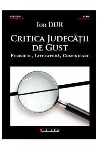 Critica judecatii de gust de Ion Dur