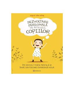 Dezvoltare personală pe înțelesul copiilor (Vol. 1)