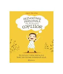 Dezvoltare personală pe înțelesul copiilor (Vol. 1) de Niels van Hove
