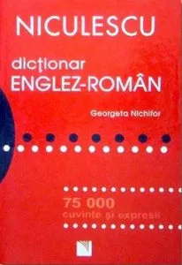 Dictionar englez-roman (75.000 cuvinte si expresii) de Georgeta Nichifor