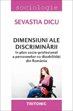 Dimensiuni ale discriminarii de Sevastia Dicu