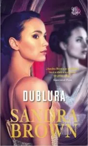 Dublura de Sandra Brown