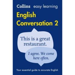 Easy Learning English Conversation Book 2 Your essential guide to accurate English 2nd edition