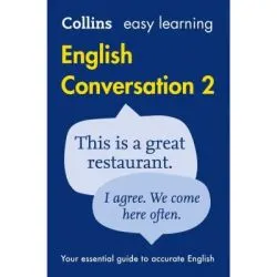 Easy Learning English Conversation Book 2 Your essential guide to accurate English 2nd edition