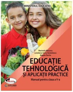 Educație tehnologică și aplicații practice de Marinela Mocanu