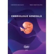 Embriologie generala de Constantin Enciulescu