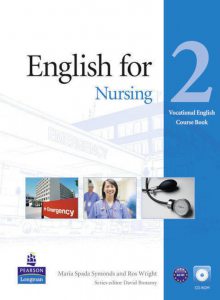 English for Nursing Level 2. Vocational English - Course Book with CD-ROM
