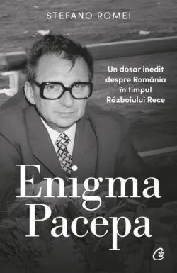 Enigma Pacepa de Stefano Romei