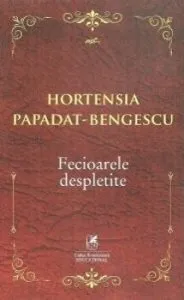 Fecioarele despletite de Hortensia Papadat-Bengescu