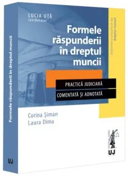 Formele răspunderii în dreptul muncii de Corina-Mihaela Siman