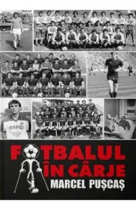 Fotbalul in carje de Marcel Puscas