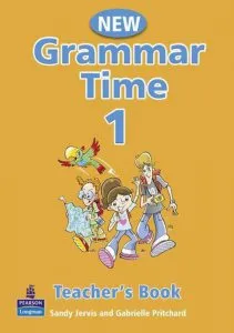 Grammar Time 1 Teacher's Book 1 New Edition
